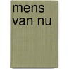 Mens van nu by Bavinck