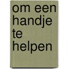 Om een handje te helpen door Groeneboer