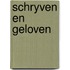 Schryven en geloven