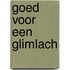 Goed voor een glimlach