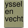 Yssel en vecht door Bouwers