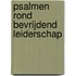 Psalmen rond bevrijdend leiderschap