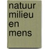 Natuur milieu en mens