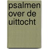 Psalmen over de uittocht door K. Waaijman