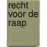 Recht voor de raap by Schaaf