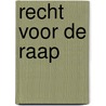 Recht voor de raap door Schaaf