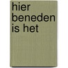 Hier beneden is het door Overduin