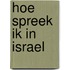 Hoe spreek ik in israel