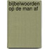 Bijbelwoorden op de man af