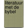 Literatuur met de bybel by Hofman