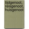 Tijdgenoot, reisgenoot, huisgenoot door Hans Bouma