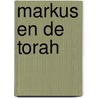 Markus en de torah by Monshouwer