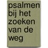 Psalmen bij het zoeken van de weg