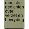 Mooiste gedichten over verzet en bevryding by Land