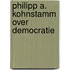 Philipp a. kohnstamm over democratie
