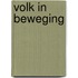 Volk in beweging