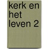 Kerk en het leven 2 door Sonderen