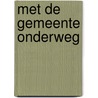 Met de gemeente onderweg door Bijlsma