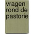 Vragen rond de pastorie