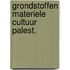 Grondstoffen materiele cultuur palest.