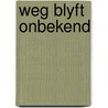 Weg blyft onbekend door Labordus Hansma