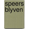 Speers blyven by Rothuizen