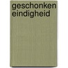 Geschonken eindigheid door Miskotte