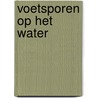 Voetsporen op het water by Jos van Manen Pieters