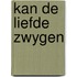 Kan de liefde zwygen