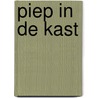 Piep in de kast door Veer