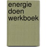 Energie doen werkboek door Beukema