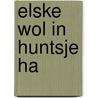 Elske wol in huntsje ha door Sickman