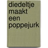 Diedeltje maakt een poppejurk door Berg Akkermans