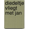 Diedeltje vliegt met jan door Berg Akkermans