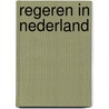 Regeren in nederland door E.H.A. Willems
