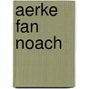 Aerke fan noach by Lemke