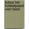 Kobus het hobbelpaard viert feest door Wynands