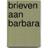 Brieven aan barbara
