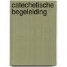 Catechetische begeleiding by Gerwen