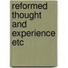 Reformed thought and experience etc door Zwaanstra
