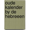 Oude kalender by de hebreeen door Mierlo