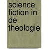 Science fiction in de theologie door Moor