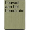 Houvast aan het hemelruim by Kamp