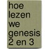 Hoe lezen we genesis 2 en 3