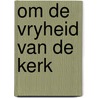 Om de vryheid van de kerk door Volger