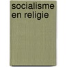 Socialisme en religie door J.S. Wijne