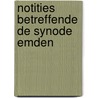 Notities betreffende de synode emden door Hovius