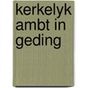 Kerkelyk ambt in geding door Itterzon