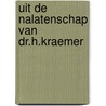 Uit de nalatenschap van dr.h.kraemer door Onbekend