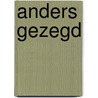 Anders gezegd door Kuitert